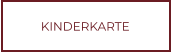 KINDERKARTE