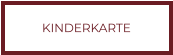 KINDERKARTE